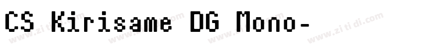 CS Kirisame DG Mono字体转换 CS Kirisame DG Mono字体转换